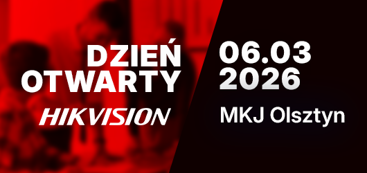Dzień otwarty z Hikvision / 06.03.2026 / MKJ Olsztyn 